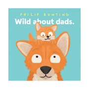 Wild About Dads | Philip Bunting